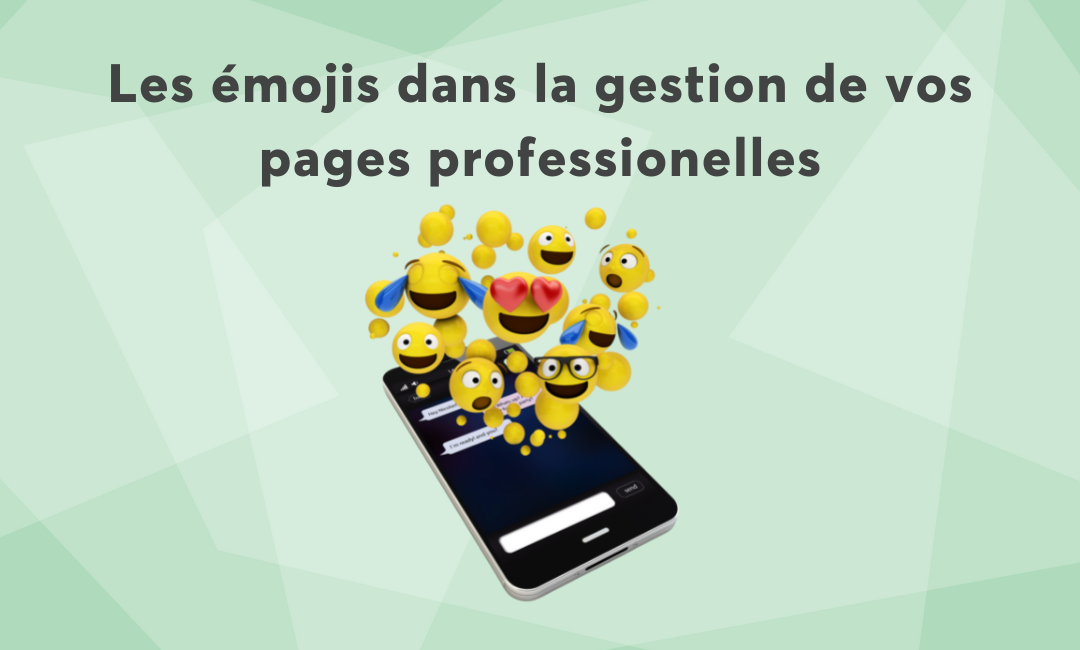 Gestion de pages professionnelles : avec ou sans emojis?